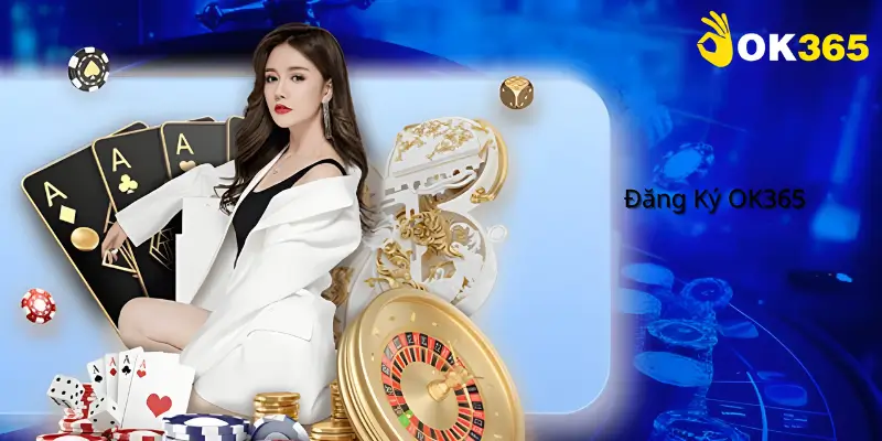 Đăng Ký OK365