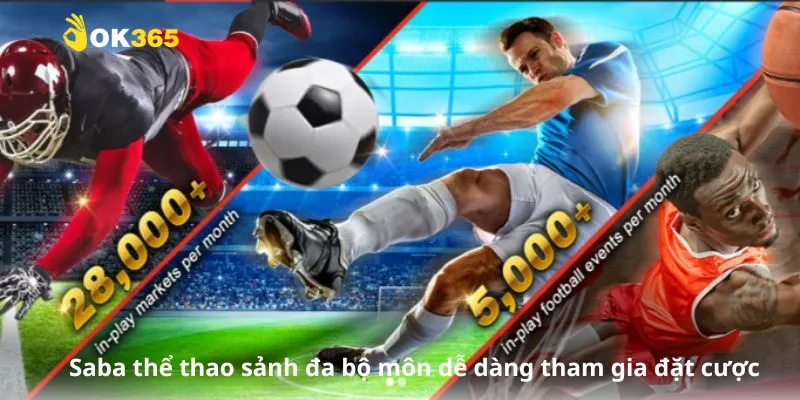 Saba thể thao sảnh đa bộ môn dễ dàng tham gia đặt cược